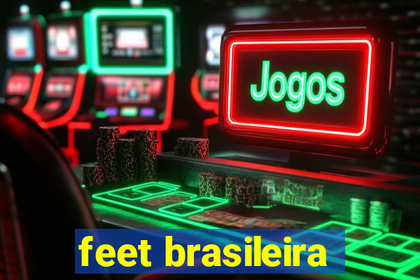 feet brasileira